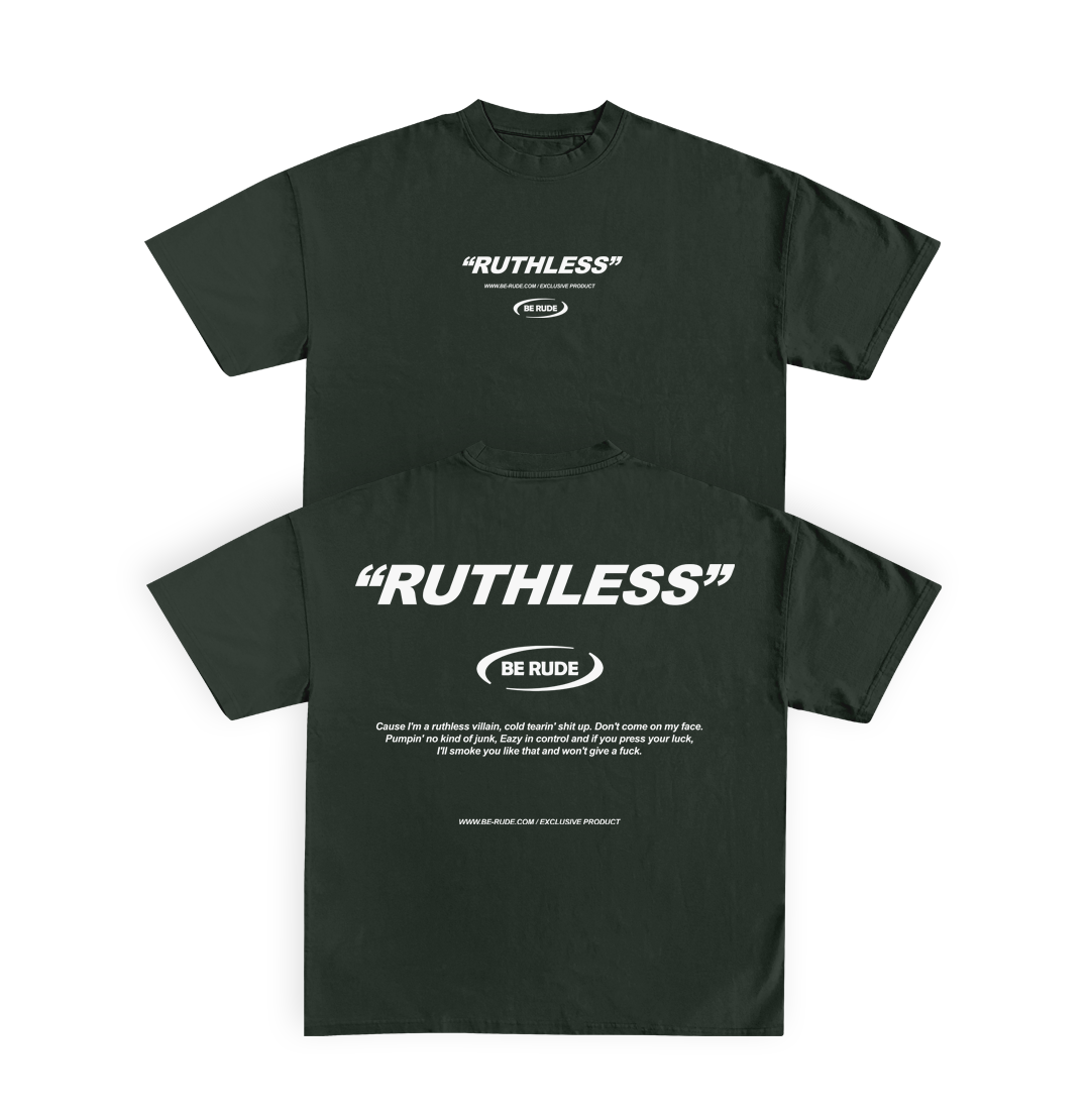 "RUTHLESS" TEE Green