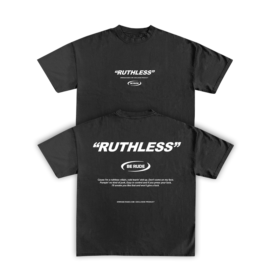"RUTHLESS" TEE Black