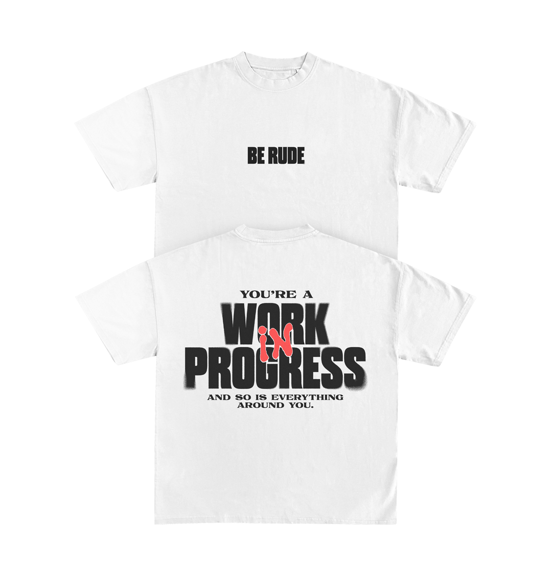 "WORK IN PROGRESS" TEE