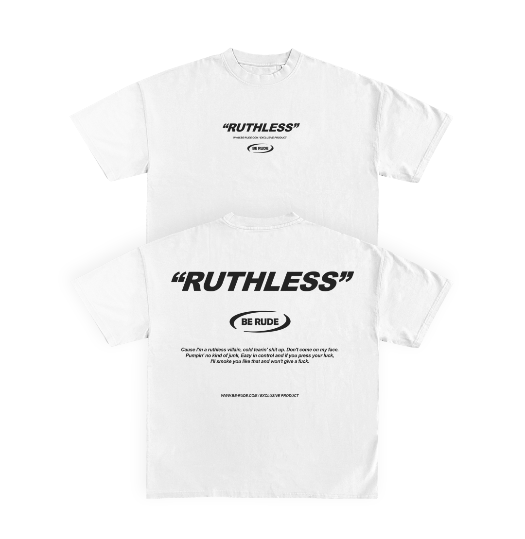 "RUTHLESS" TEE White